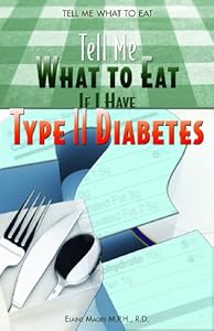 Tell Me What To Eat If I Have Type II Diabetes