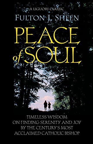 Peace of Soul by Fulton J. Sheen