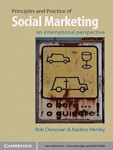 Principles and Practice of Social Marketing: An International Perspective by Rob Donovan
