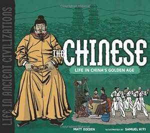 The Chinese: Life in China's Golden Age