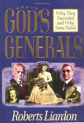 Gods Generals: Why They Succeeded And Why Some Fail