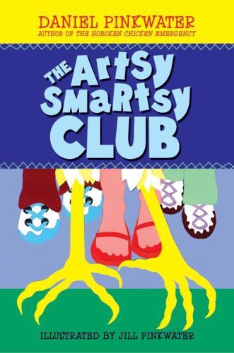 The Artsy Smartsy Club by Daniel Pinkwater