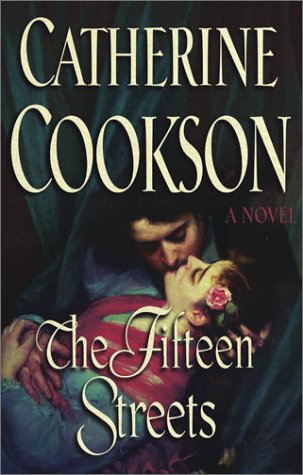 The Fifteen Streets: A Novel by Catherine Cookson