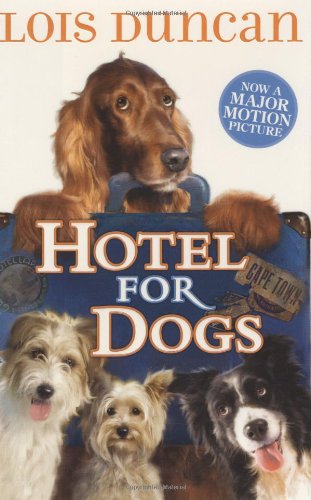 Hotel For Dogs by Lois Duncan