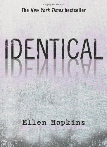 Identical by Ellen Hopkins