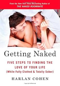 Getting Naked: Five Steps to Finding the Love of Your Life