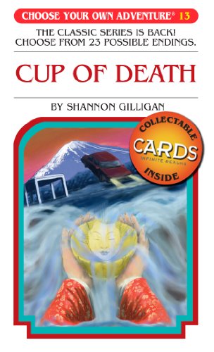 Cup of Death (Choose Your Own Adventure #13) by Shannon Gilligan