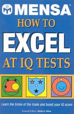 Mensa How To Excel at IQ Tests