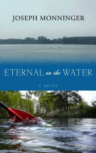 Eternal on the Water by Joseph Monninger