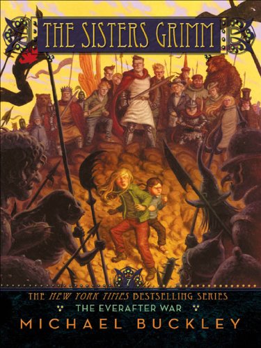 The Everafter War (The Sisters Grimm Book 7) by Michael Buckley
