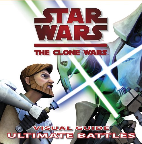 Star Wars: The Clone Wars: Ultimate Battles by Jason Fry