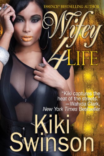Wifey 4 Life by Kiki Swinson