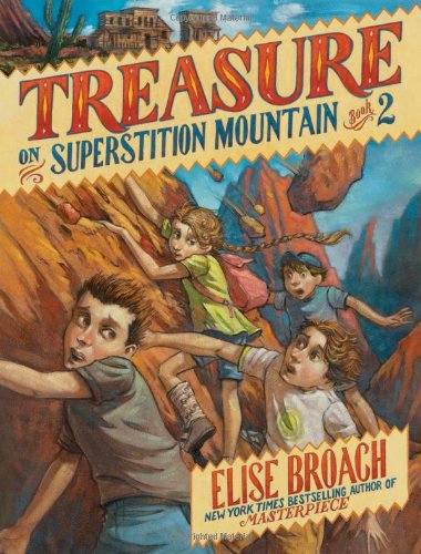 Treasure on Superstition Mountain by Elise Broach