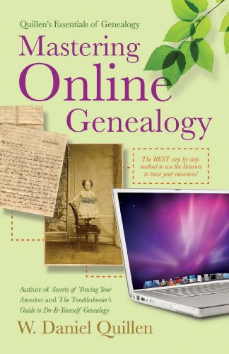 Mastering Online Genealogy by W. Daniel Quillen