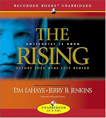 The Rising: Antichrist Is Born (Before They Were Left Behind, Book 1)