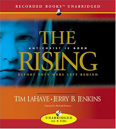 The Rising: Antichrist Is Born (Before They Were Left Behind, Book 1) by Tim LaHaye