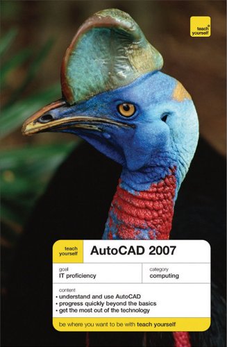 Teach Yourself Auto CAD 2007 (Teach Yourself: General Reference) by Mac Bride
