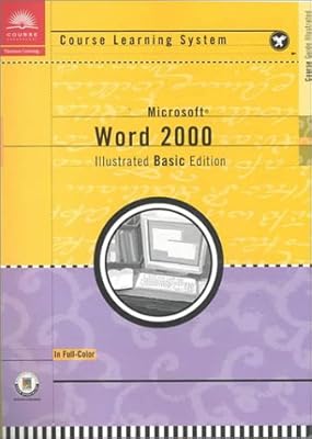 Course Guide: Microsoft Word 2000 Illustrated BASIC