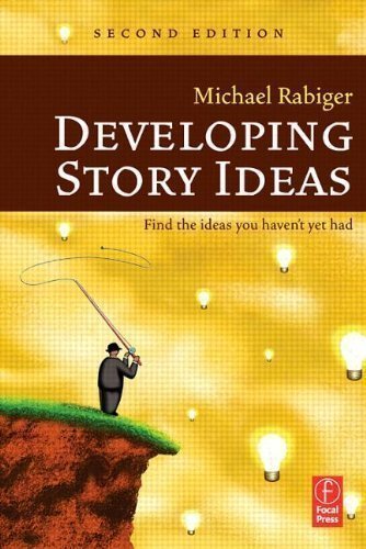 Developing Story Ideas 2nd (second) Edition by Rabiger, Michael published by Focal Press (2005) Hardcover by unknown author
