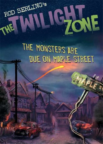 The Twilight Zone: The Monsters Are Due on Maple Street (Twilight Zone (Walker Hardcover)) by Mark Kneece