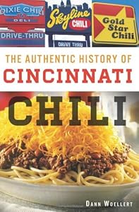 The Authentic History of Cincinnati Chili (American Palate) (OH)