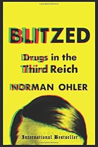 Blitzed: Drugs in the Third Reich