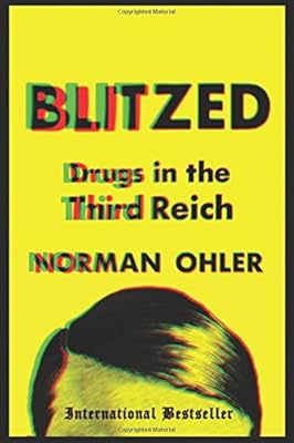 Blitzed: Drugs in the Third Reich