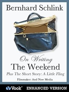 Bernhard Schlink on Writing The Weekend and the Short Story "The Little Fling"