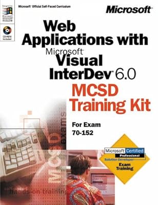 Web Applications with Microsoft Visual InterDev 6.0 MCSD Training Kit (Dv-Dlt Fundamentals)
