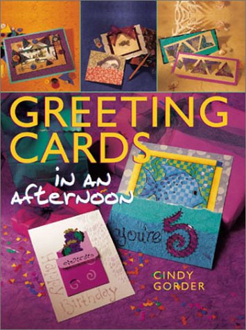 Greeting Cards in an Afternoon by Cindy Gorder