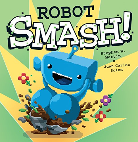 Robot SMASH! by Stephen W. Martin 
			
			
		
		
		
       	 
       		
       			,