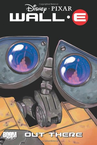 Wall- E: Out There by Bryce Carlson