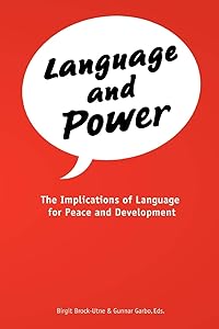 Language and Power: The Implications of Language for Peace and Development by Birgit Brock-Utne