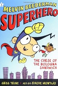 The Curse of the Bologna Sandwich (Melvin Beederman Superhero)