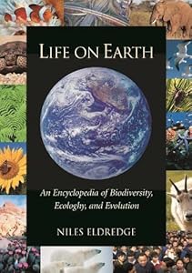 Life on Earth: An Encyclopedia of Biodiversity, Ecology, and Evolution: Life on Earth [2 volumes]: An Encyclopedia of Biodiversity, Ecology, and Evolution [2 volumes]