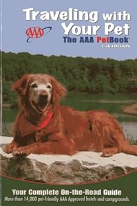 Traveling With Your Pet: The AAA Petbook&reg;