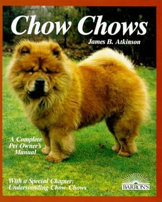 Chow Chows (Barron's Pet Owner's Manual)