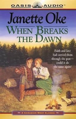When Breaks the Dawn (Canadian West #3)