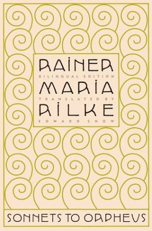 Sonnets to Orpheus: Bilingual Edition (English and German Edition) by Rainer Maria Rilke