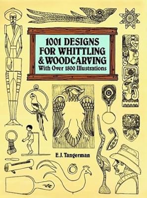1001 Designs for Whittling and Woodcarving
