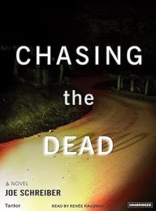 Chasing the Dead by Joe Schreiber