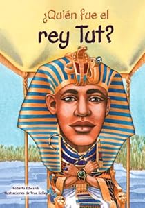 Quien fue el rey Tut? /Who Was King Tut? (Quien Fue?/ Who Was?) (Spanish Edition)