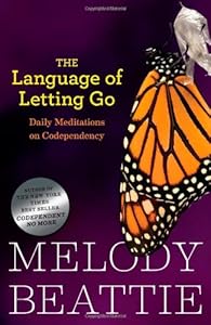 The Language of Letting Go: Hazelden Meditation Series