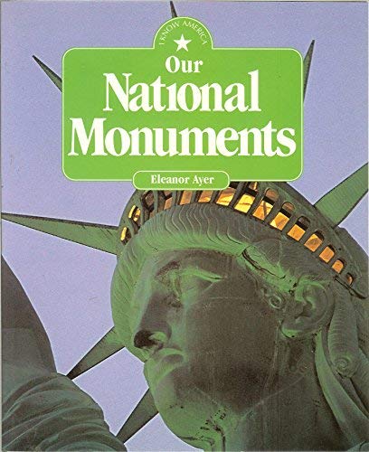 Our National Monuments (I Know America) by Eleanor H. Ayer