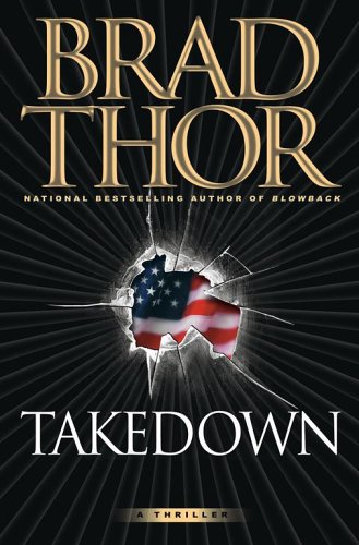 Takedown: A Thriller by Brad Thor