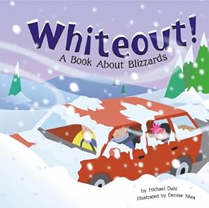 Whiteout!: A Book About Blizzards (Amazing Science)