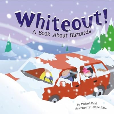 Whiteout!: A Book About Blizzards (Amazing Science)