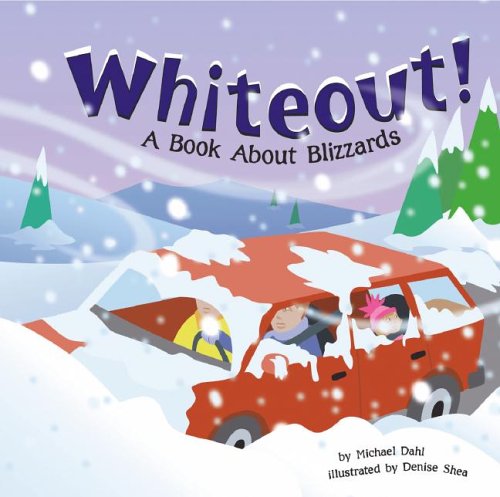 Whiteout!: A Book About Blizzards (Amazing Science) by Rick Thomas