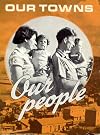 Our Towns Our People (The Story of Israel's Development Towns and the People in Them)