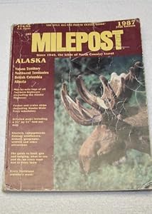 Milepost-1987 by Alaska Northwest